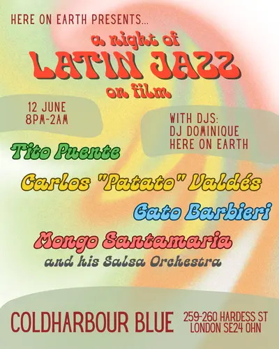 A Night of Latin Jazz on Film - Screening and Dance - EDM event at Coldharbour Blue in London