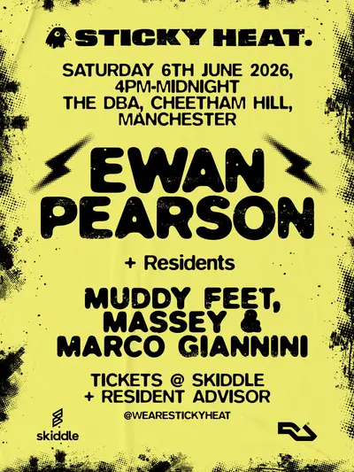 Sticky Heat with Ewan Pearson - EDM event at The DBA in Manchester