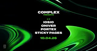 Complex presents Iosio / Oniver / Portex / Sticky Pages at Complex Maastricht Complex presents Iosio / Oniver / Portex / Sticky Pages at Complex Maastricht