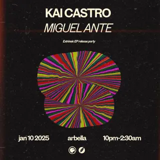 Kai Castro & Miguel Ante - Extrinsic EP Release Party at Arbella