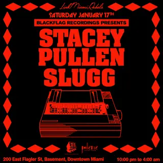 Stacey Pullen & Slugg at Jolene Downtown Miami