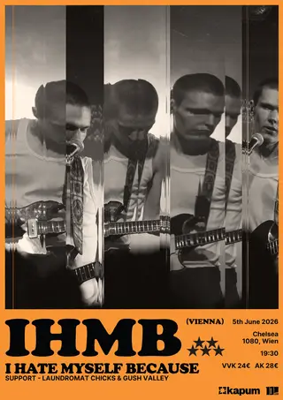 I Hate Myself Because Live in Vienna at Chelsea I Hate Myself Because Live in Vienna at Chelsea