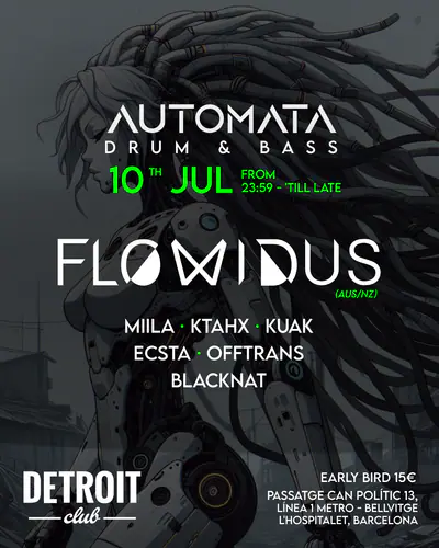 Automata Drum & Bass 10JUL - Flowidus BARCELONA Automata Drum & Bass 10JUL - Flowidus BARCELONA - EDM event at DETROIT CLUB in Barcelona