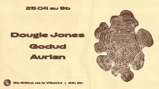 Dougie Jones - Godud - Aurian at Le 9B