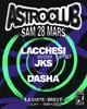 Astroclub : Lacchesi B2b JKS (4hrs Set) · Dasha