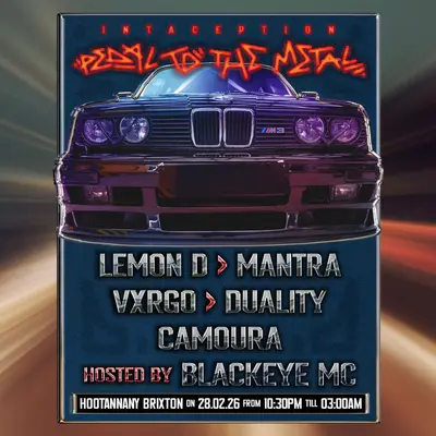 Intaception: Lemon D, Mantra, VXRGO, Blackeye MC - EDM event at Hootananny Brixton in London
