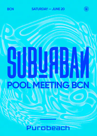 SUBURBAN - EDM event at Purobeach Barcelona in Barcelona