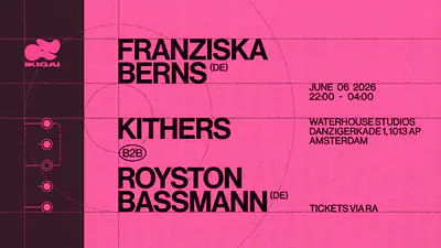 Ikigai pres. Franziska Berns, Kithers & Royston Bassmann - EDM event at TBA - Warehouse location in Amsterdam