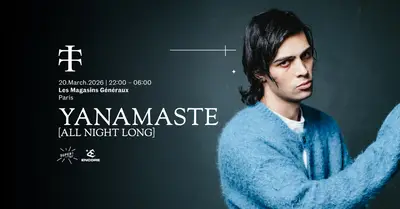 Teletech PARIS: Yanamaste all night long - EDM event at Magasins Généraux in Paris