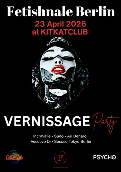Vernissage Party by Fetishnale Berlin Vernissage Party by Fetishnale Berlin - EDM event at KitKatClub in Berlin