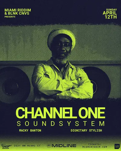 Channel One Soundsystem Miami Channel One Soundsystem Miami - EDM event at Midline in Miami
