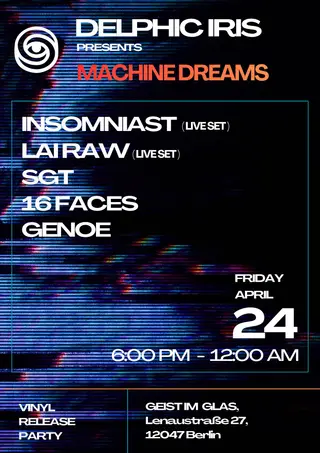 Delphic Iris presents Machines Dreams at Geist im Glas