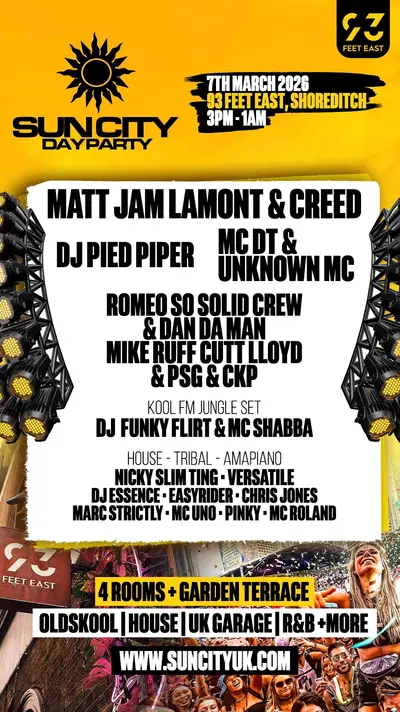 SUN CITY DAY PARTY SUN CITY DAY PARTY - EDM event at 93 Feet East in London