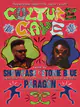 Culture Cave: SHOWCASE & Stonie Blue Culture Cave: SHOWCASE & Stonie Blue