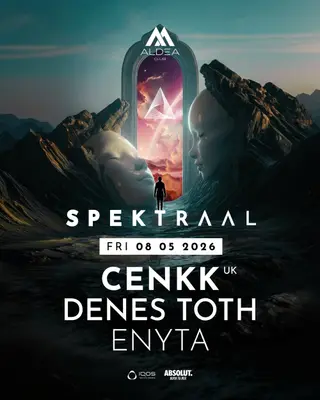 SPEKTRAAL w. CENKK, Denes Toth & Enyta at Aldea Club SPEKTRAAL w. CENKK, Denes Toth & Enyta at Aldea Club