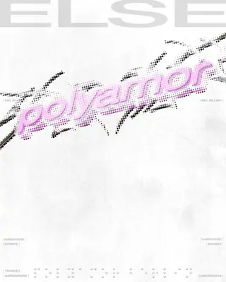 Polyamor /w. Mika Heggemann ALL DAY LONG at Else Polyamor /w. Mika Heggemann ALL DAY LONG at Else