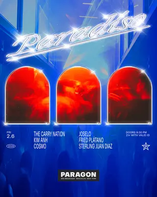 Paradiso: The Carry Nation, Kim Anh, Cosmo + JOSELO, Fried Plátano, Sterling Juan Diaz at Paragon