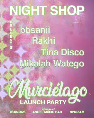 Night Shop presents: 'Murciélago' Launch Party at Angel Music Bar Night Shop presents: 'Murciélago' Launch Party at Angel Music Bar
