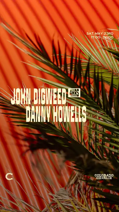 Colorado Charlie with John Digweed (4hrs), Danny Howells - EDM event at Colorado Charlie in The Hague