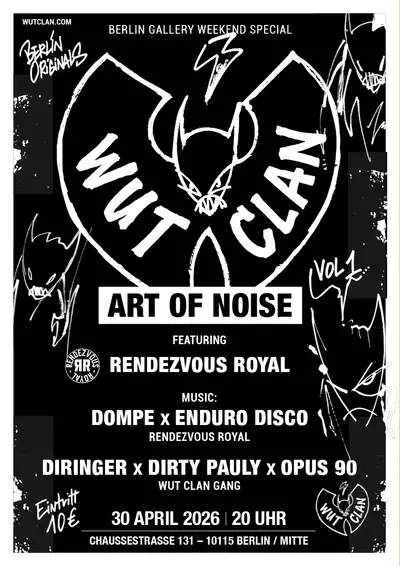 WUT CLAN — ART OF NOISE Vol. 1 - EDM event at Chausseestrasse 131 in Berlin
