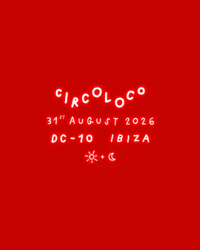 Circoloco Ibiza - Week 19 - EDM event at DC-10 in Ibiza