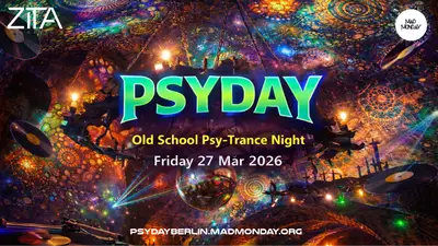 PSYDAY – Old School Psy-Trance Night at Zita Club & Bar - EDM event at Zita Club&bar in Berlin