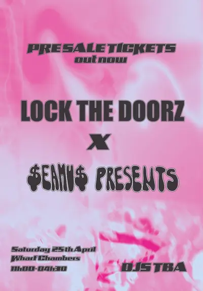 Lock the Doorz X $EAMU$ PRESENTS - EDM event at Wharf Chambers in Leeds