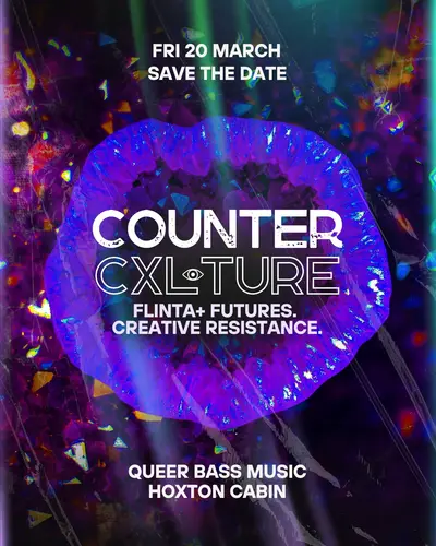 CounterCxlture: A Queer Bass Night - EDM event at Hoxton Cabin in London