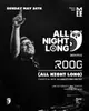 All Night Long presents: ROOG
