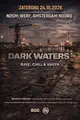 DARK WATERS Noord