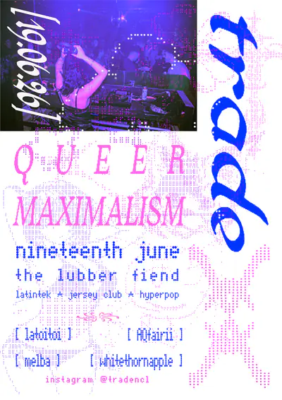 TRADE - FULL BLOWN QUEER MAXIMALISM - EDM event at The Lubber Fiend in Newcastle