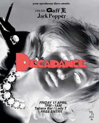 Decadance *Free Party* at Lady T Bar Richmond Decadance *Free Party* at Lady T Bar Richmond