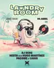 LAUNDRY ROOM W/ DJ Senc, Nesta, Hugo Martinez, Pacome,Liana