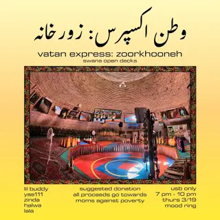 vatan express: zoorkhooneh ~ SWANA/irooni open decks at Mood Ring vatan express: zoorkhooneh ~ SWANA/irooni open decks at Mood Ring
