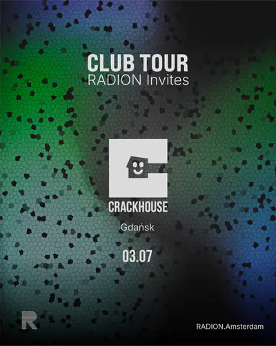CRACKHOUSE Gdańsk - RADION CLUB TOUR - EDM event at RADION in Amsterdam