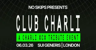 No Skips Presents: Club Charli at Sui Generis No Skips Presents: Club Charli at Sui Generis