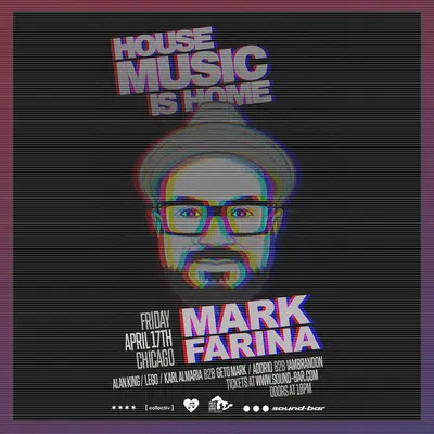 House Music is Home. Mark Farina, Chosen Fews Alan King, LEGO and More - EDM event at Sound-Bar in Chicago