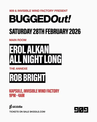 Bugged Out! Erol Alkan & Rob Bright - EDM event at Kapsule in Liverpool