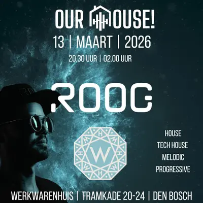 Our House - EDM event at Van Aken in het Werkwarenhuis in All