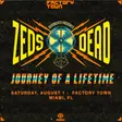 Zeds Dead: Journey Of A Lifetime Tour thumbnail