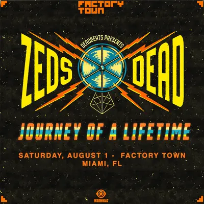 Zeds Dead: Journey Of A Lifetime Tour - EDM event at Factory Town in Miami
