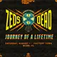 Zeds Dead: Journey Of A Lifetime Tour