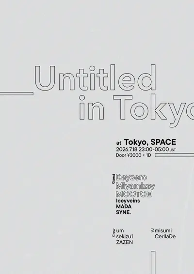 Untitled in Tokyo - EDM event at Space in Tokyo