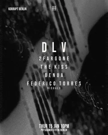 KORRUPT BERLIN invites DLV at Studio1111 KORRUPT BERLIN invites DLV at Studio1111