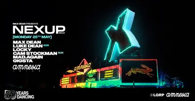 Max Dean presents NEXUP - EDM event at Amnesia Ibiza in Ibiza