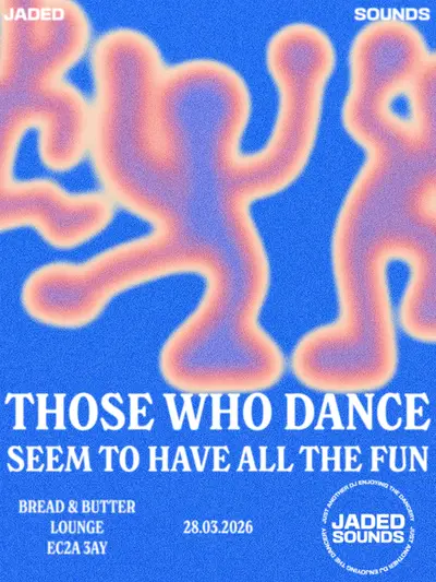 Jaded Sounds - EDM event at Bread and Butter in London