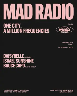 MY HOUSE MY RULES / SPECIAL GUEST: Daisybelle, Israel Sunshine, BRUCE CAPO at Mad Radio Miami