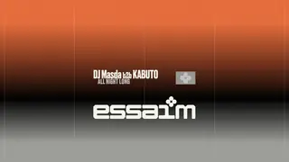 DJ Masda b2b KABUTO - all night long at essaim