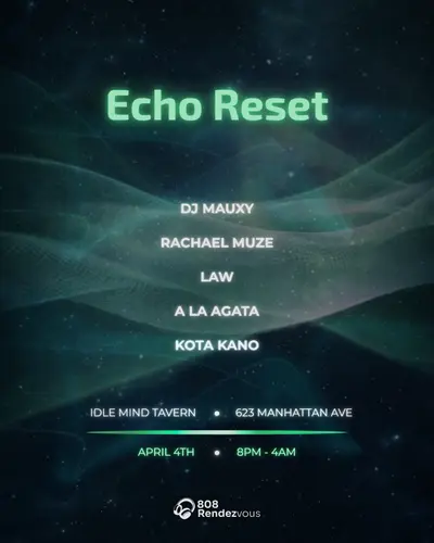 Echo Reset Echo Reset - EDM event at Idle Mind Tavern in New York City