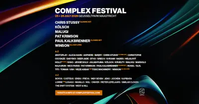 Complex Festival 2026 with Paul Kalkbrenner, Kölsch, Chris Stussy, Winson, MALUGI & many more Complex Festival 2026 with Paul Kalkbrenner, Kölsch, Chris Stussy, Winson, MALUGI & many more - EDM event at Complex Maastricht in Maastricht